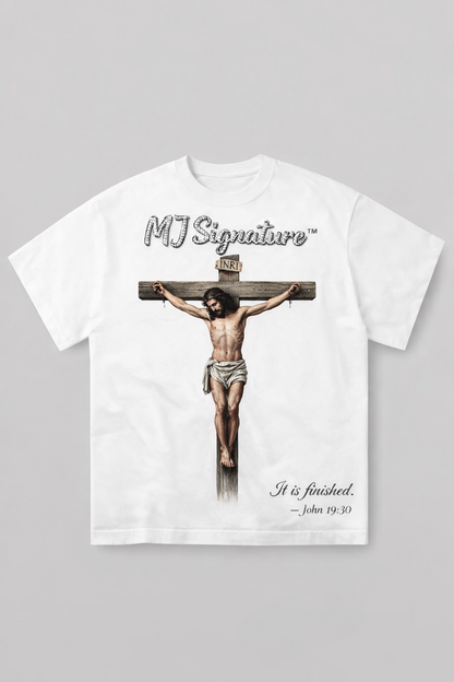 MJ Signature™ “It Is Finished” Luxury Tee.
